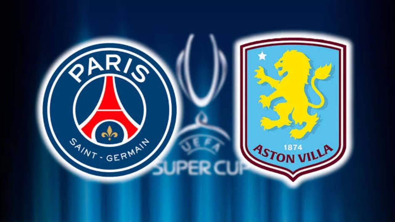 PSG-Aston Villa, formacionet zyrtare dhe prapaskena e finales së Superkupës së Europës